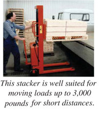 This stacker is well suited for moving loads up to 3,000 pounds for short distances